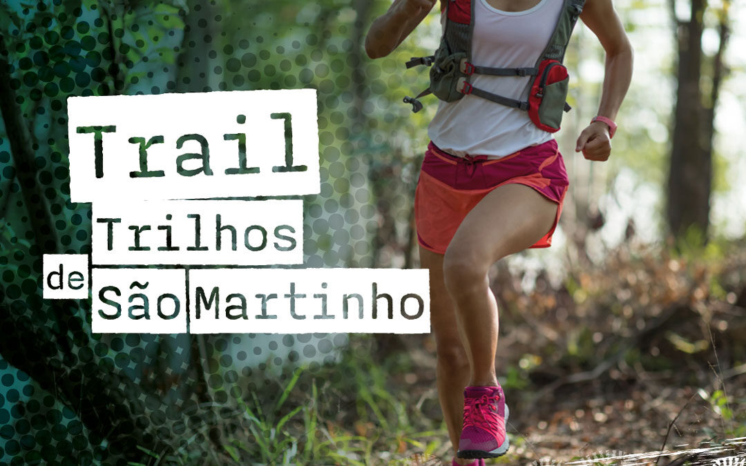 Trail Trilhos de São Martinho